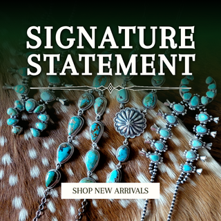 A promotional graphic showing several turquoise and silver jewelry pieces laid out on a brown-and-white spotted animal hide background, with large white text reading 'SIGNATURE STATEMENT' at the top and a white banner reading 'SHOP NEW ARRIVALS' near the bottom.